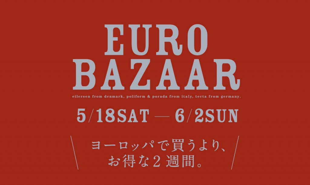 EURO BAZAAR 5/18 SAT – 6/2 SUN